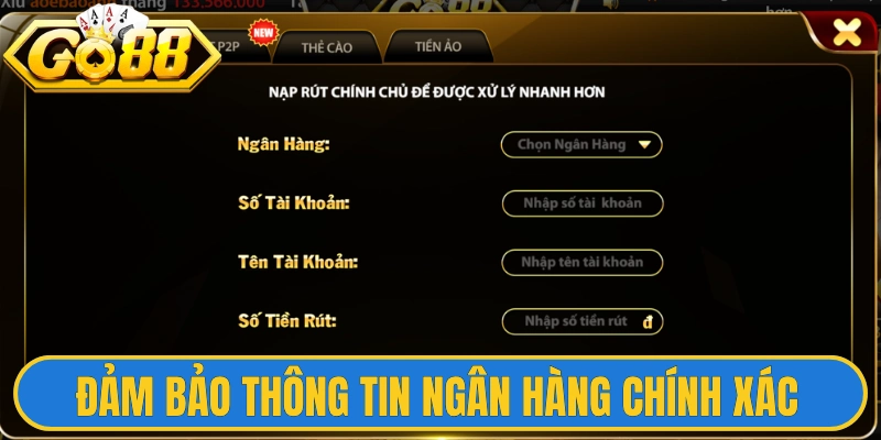Đảm bảo thông tin ngân hàng chính xác để xác minh nhanh chóng 