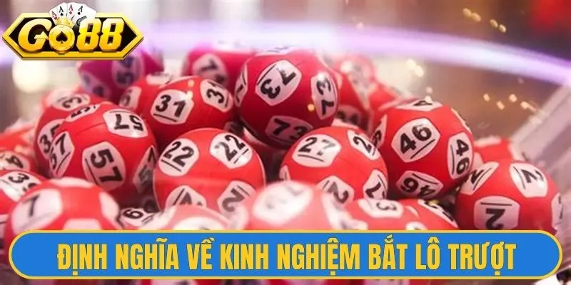 Định nghĩa cơ bản về kinh nghiệm bắt lô trượt