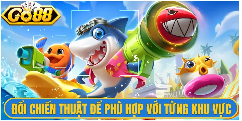 Chúa Tể Đại Dương - Khám Phá Hành Trình Biển Cả Rộng Lớn 3 Đổi chiến thuật để phù hợp với từng khu vực