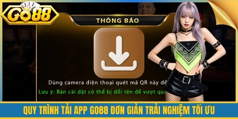 Quy trình tải app Go88 đơn giản trải nghiệm tối ưu