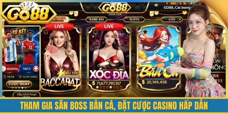 Tham gia săn boss bắn cá, đặt cược casino hấp dẫn
