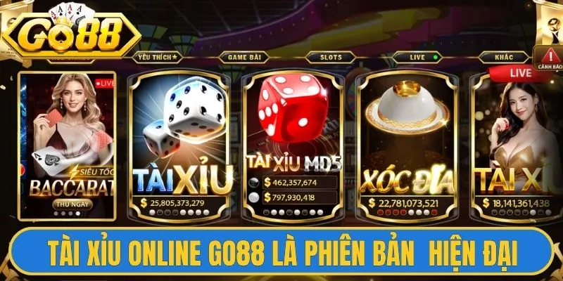 Tài xỉu online Go88 là phiên bản hiện đại
