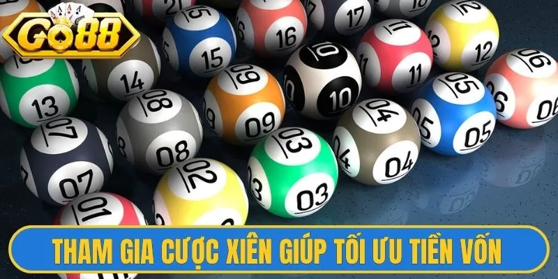 Cược Lô Xiên Hiệu Quả - Tổng Hợp 3 Chiến Thuật Kinh Điển 3 Tham gia cược xiên giúp tối ưu tiền vốn bỏ ra