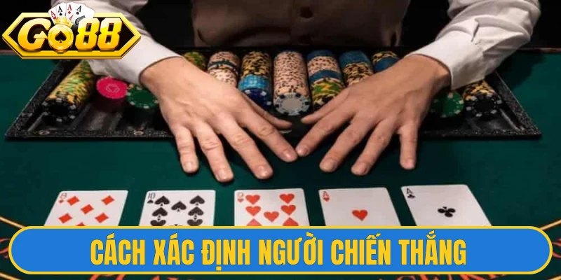 Cách xác định người chiến thắng khi chỉ còn 1 người trụ lại